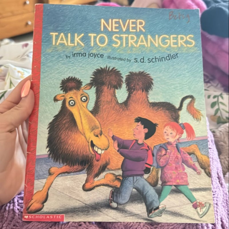 Never talk to strangers