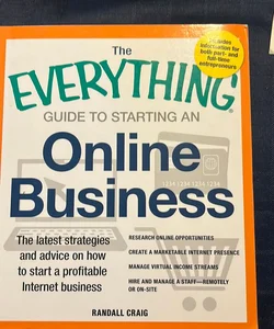 The Everything Guide to Starting an Online Business