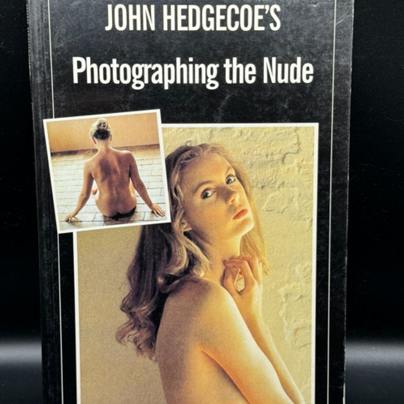 John Hedgecoe's Photographing the Nude