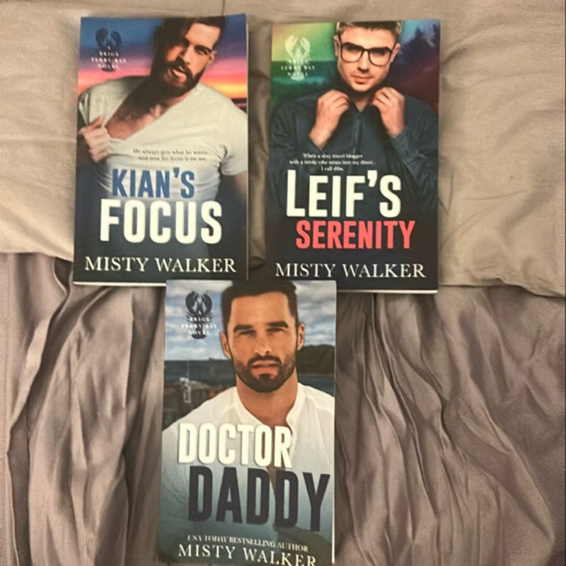 Kians Focus, Leif’s Serenity, & Doctor Daddy