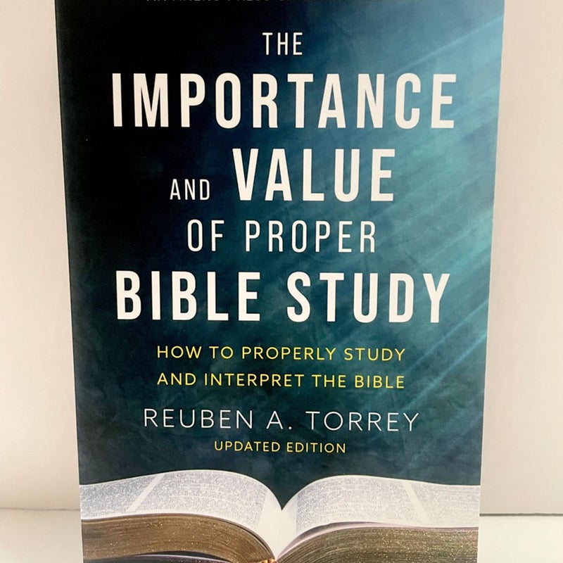 The Importance and Value of Proper Bible Study