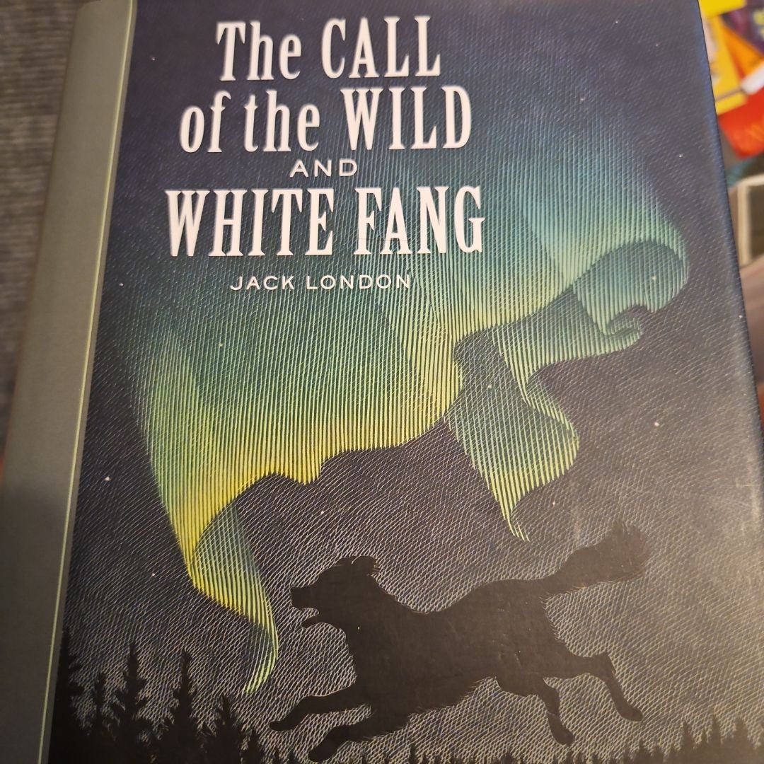 The Call of the Wild and White Fang