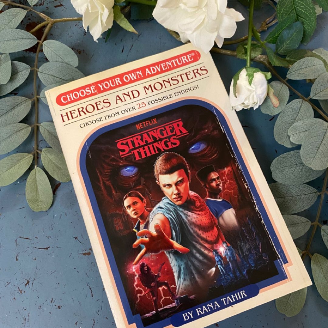 Stranger Things: Heroes and Monsters (Choose Your Own Adventure)