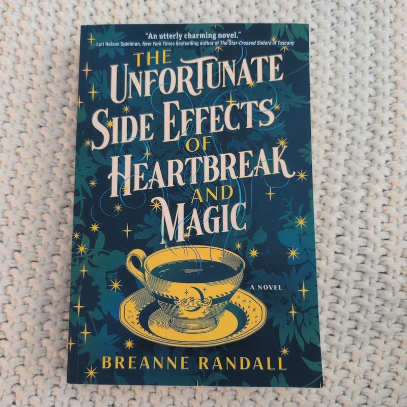 The Unfortunate Side Effects of Heartbreak and Magic