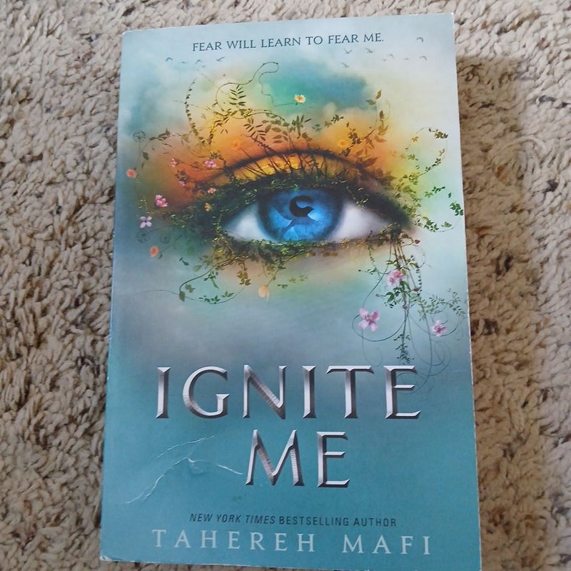Ignite Me