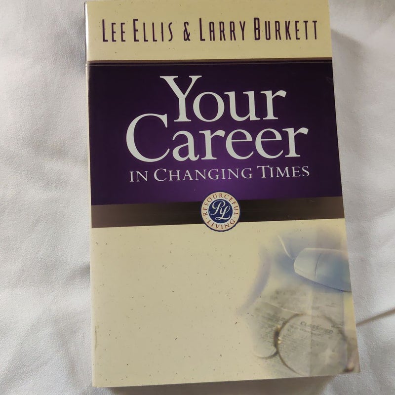 Your Career in Changing Times