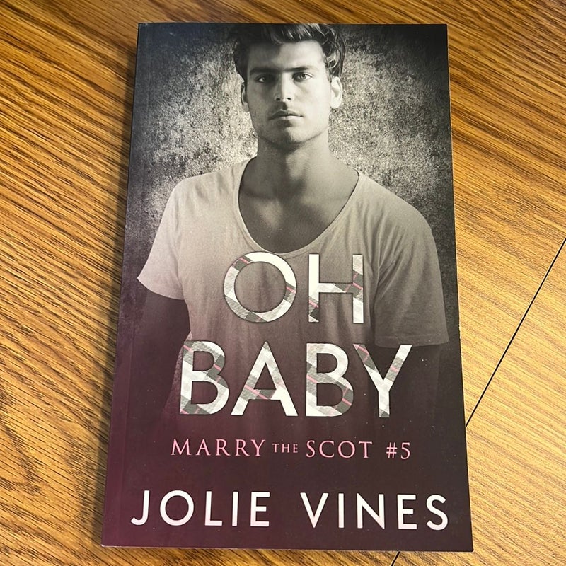 Oh Baby (a Marry the Scot Novel)