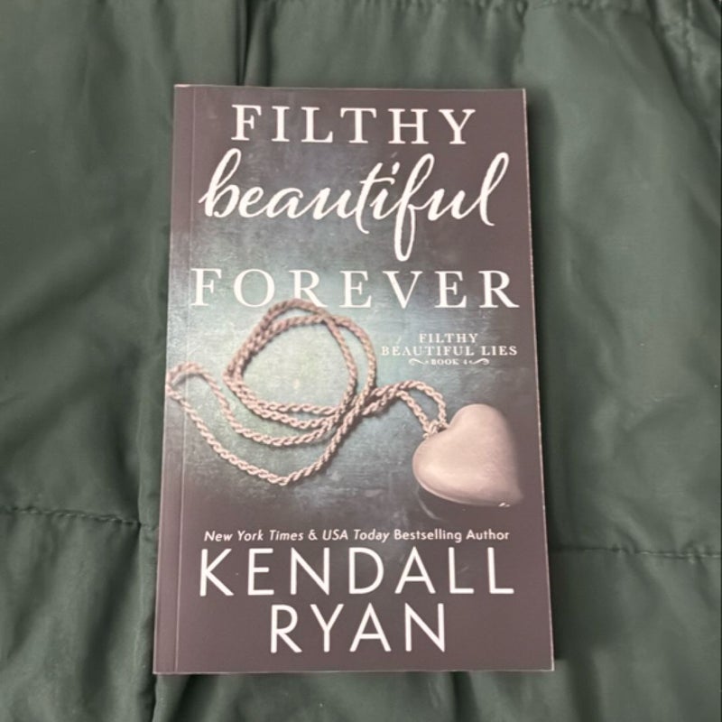 Filthy Beautiful Forever