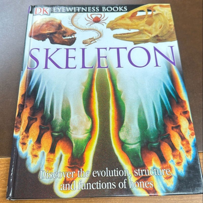 DK Eyewitness Books: Skeleton