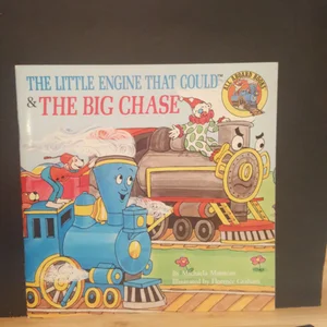 The Little Engine That Could and the Big Chase