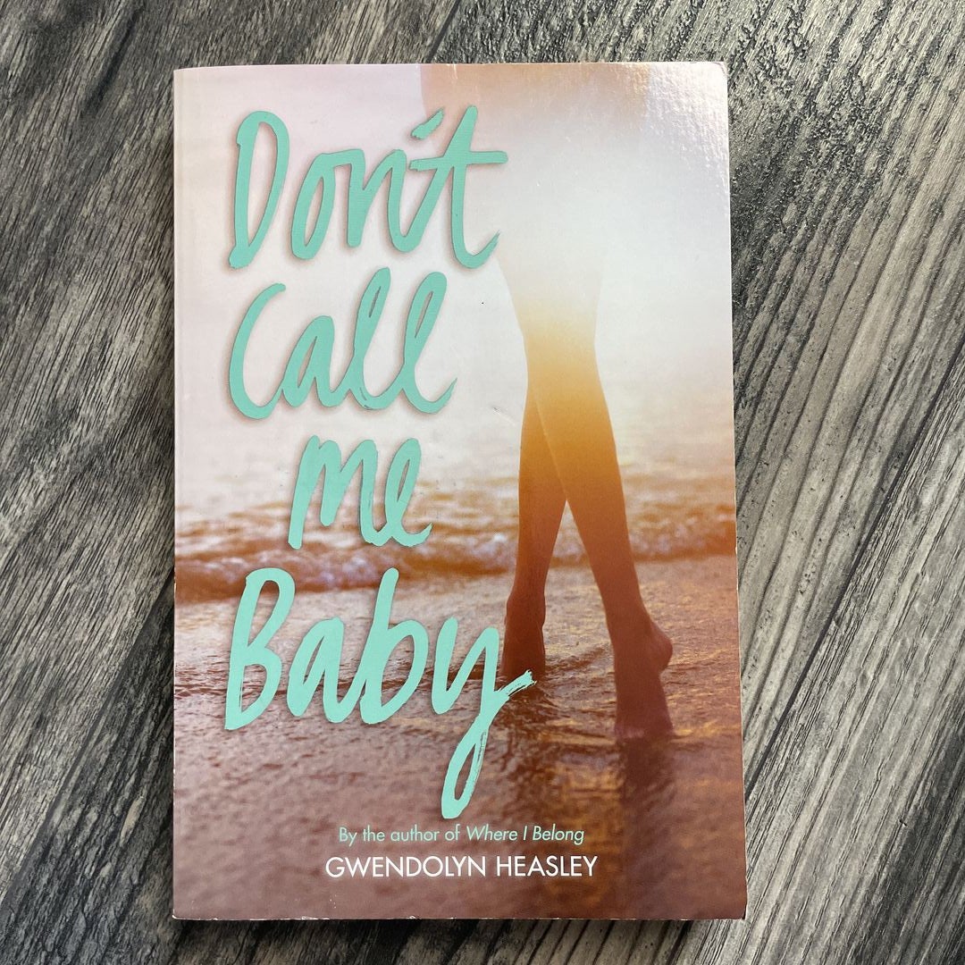 Don't Call Me Baby