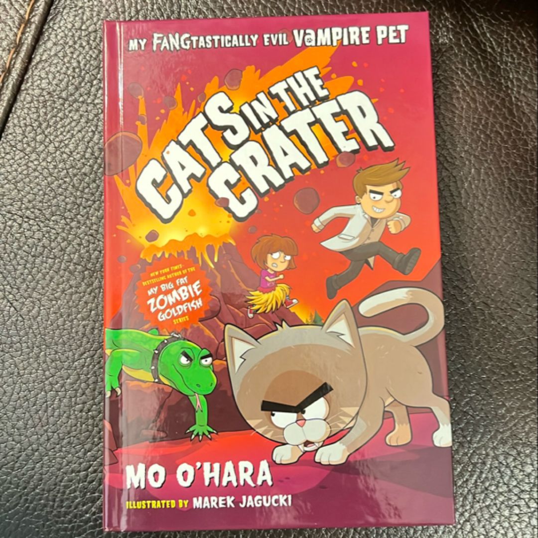 Cats in the Crater: My FANGtastically Evil Vampire Pet