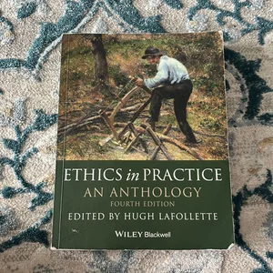 Ethics in Practice