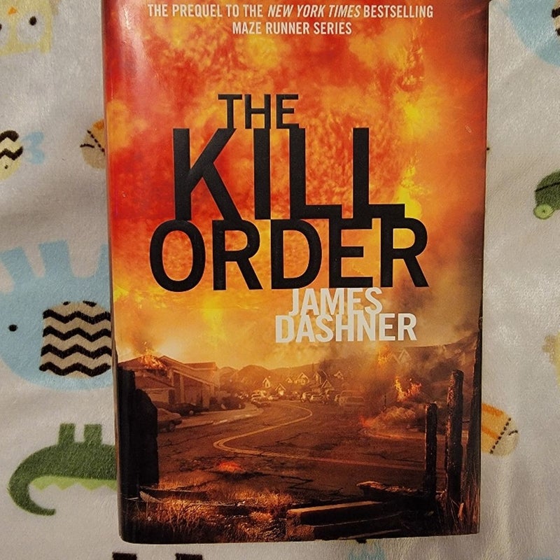 The Kill Order (Maze Runner, Book Four; Origin)