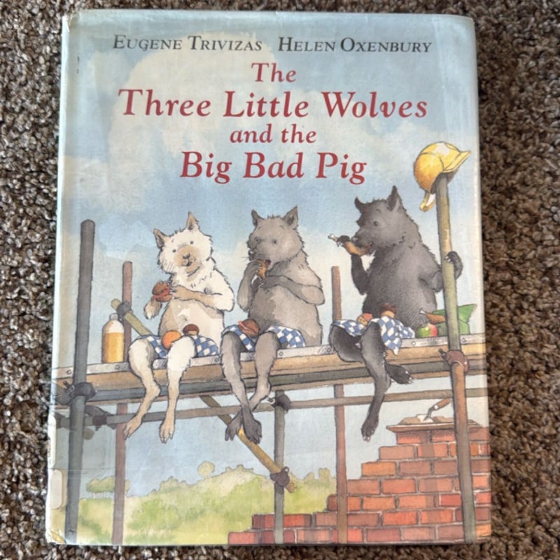 The Three Little Wolves and the Big Bad Pig