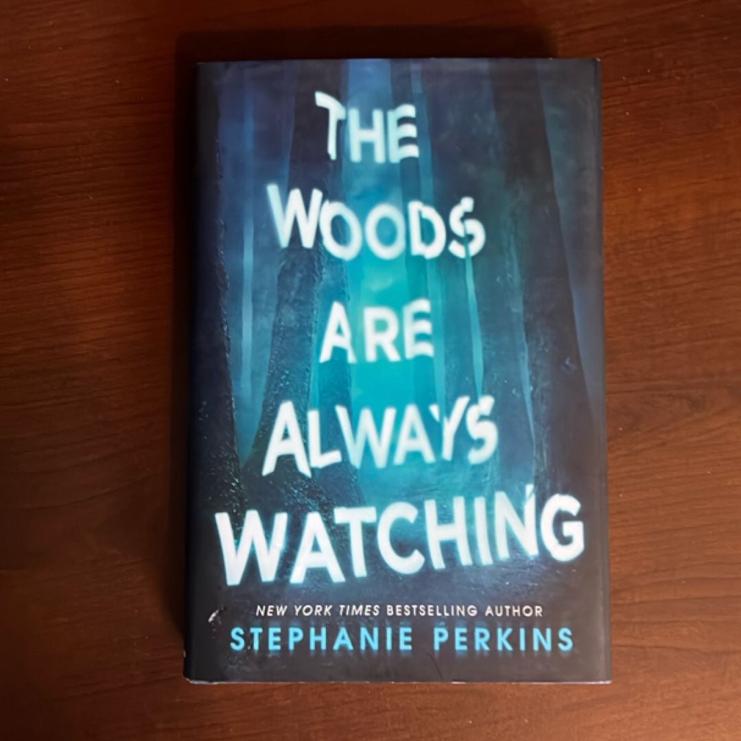 The Woods Are Always Watching