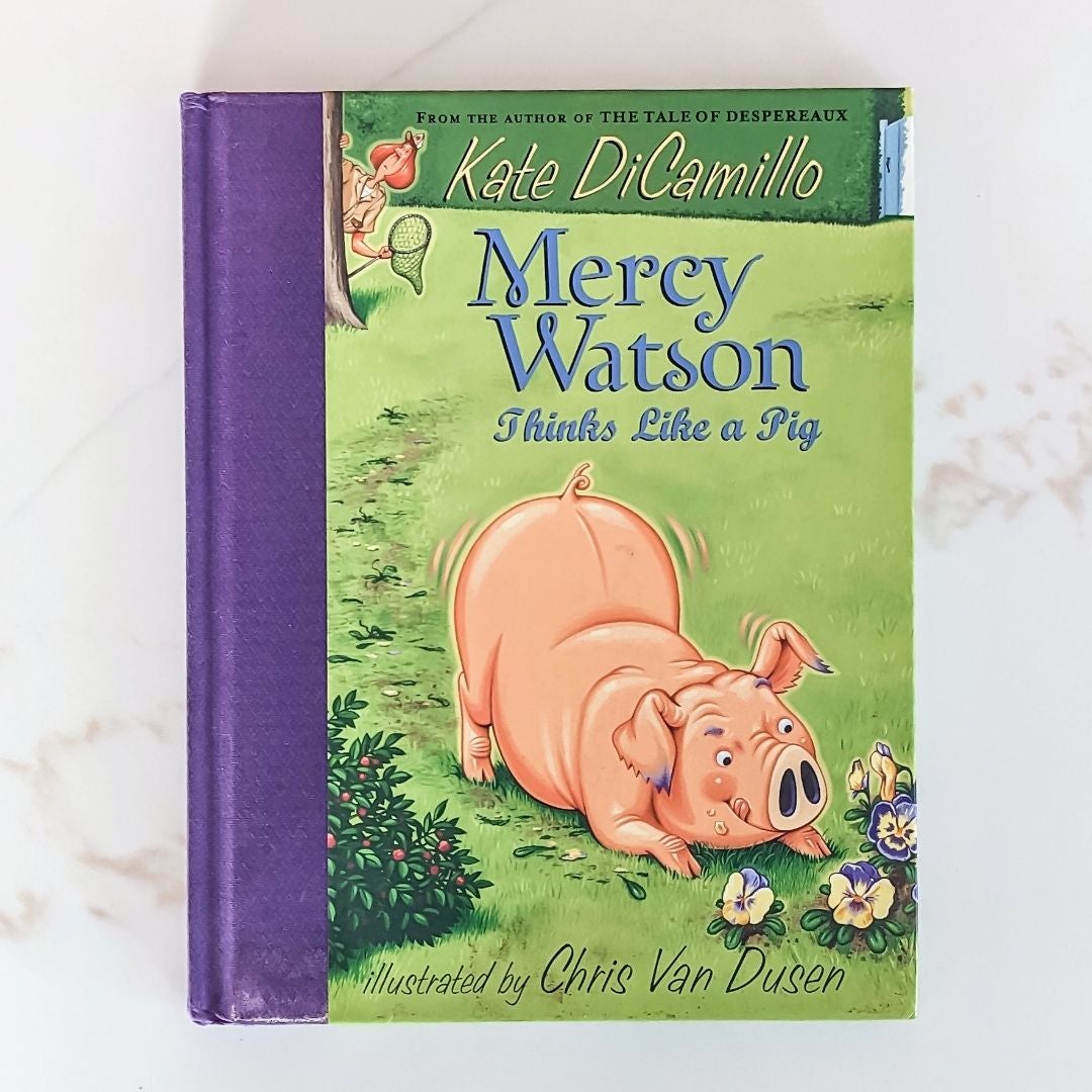 Mercy Watson Thinks Like a Pig