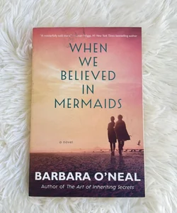 When We Believed in Mermaids