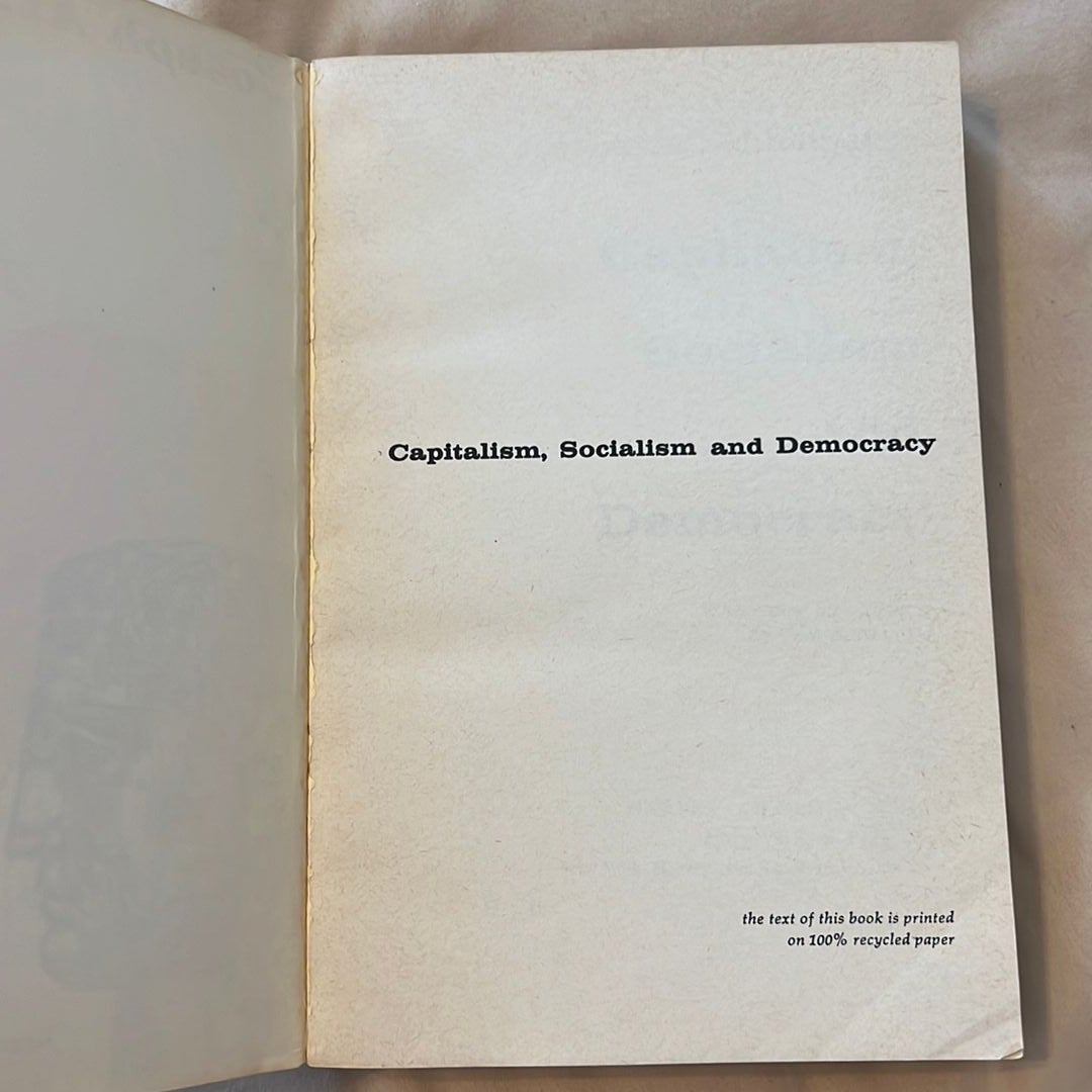 Capitalism, Socialism, And Democracy By Joseph A. Schumpeter, Paperback ...