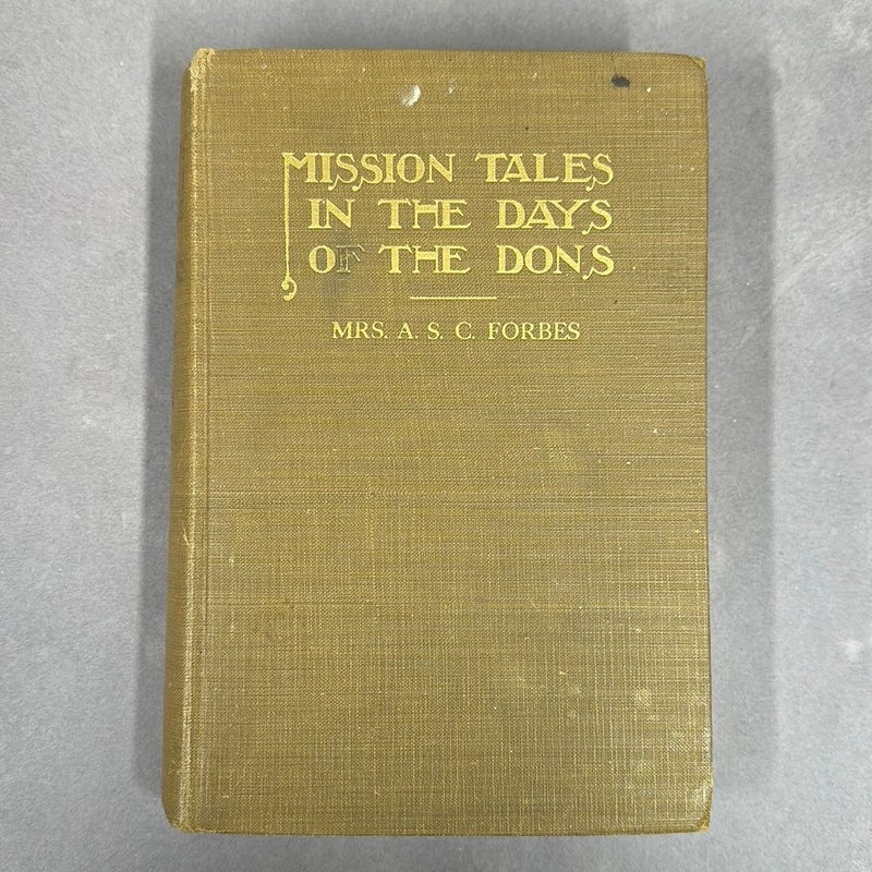 Mission Tales in the Days of the Dons 