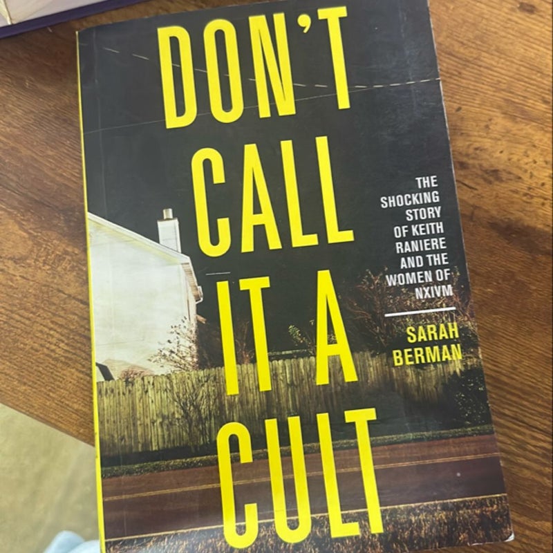 Don't Call It a Cult