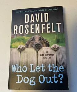 Who Let the Dog Out?