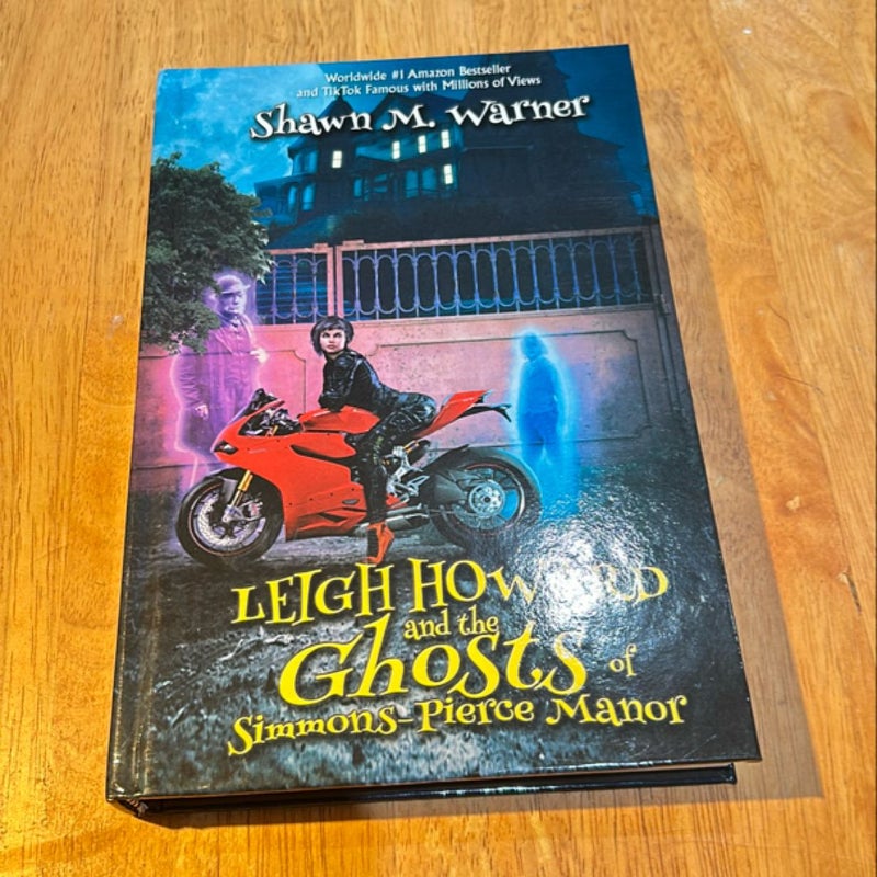 Leigh Howard and the Ghosts of Simmons-Pierce Manor * 2nd Printing