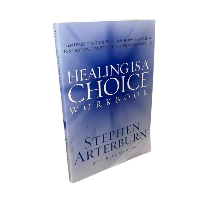 Healing Is a Choice Workbook