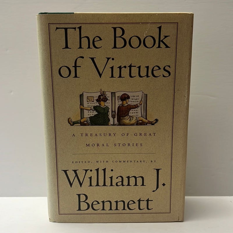 The Book of Virtues: A Treasury of Great Moral Stories 