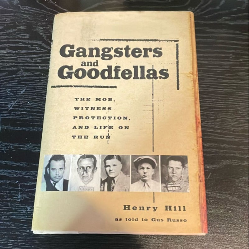 Gangsters and Goodfellas