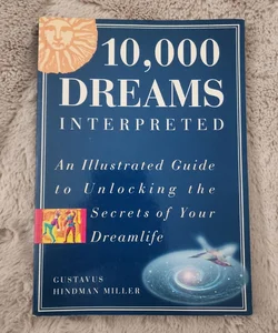 10,000 Dreams Interpreted