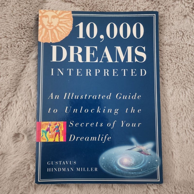 10,000 Dreams Interpreted