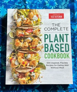 The Complete Plant-Based Cookbook