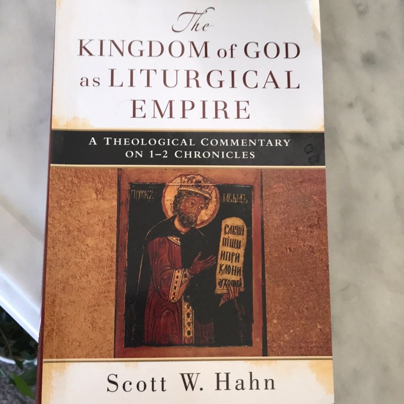 The Kingdom of God as Liturgical Empire