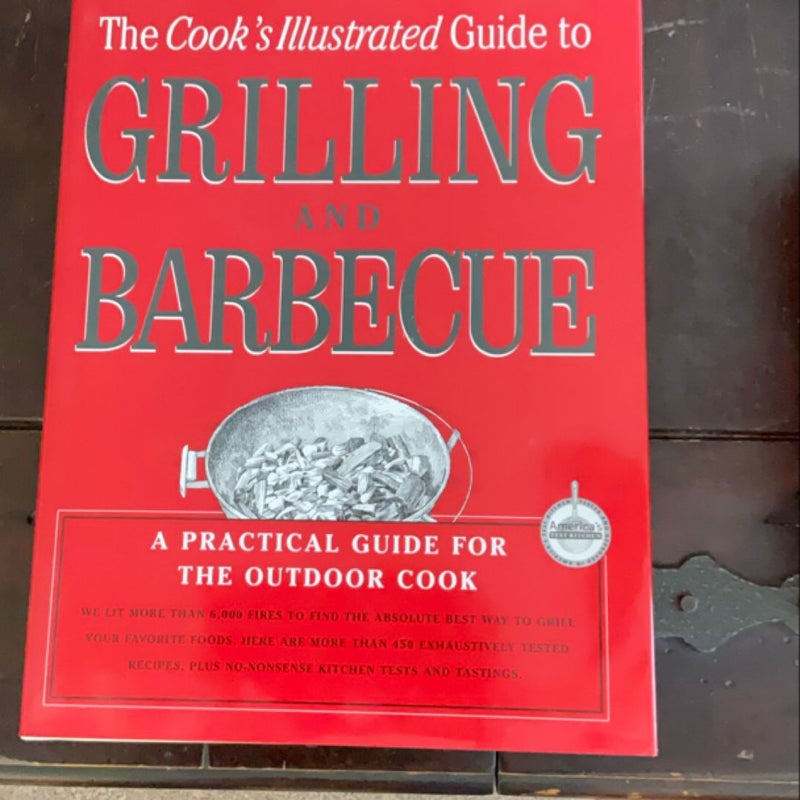 Cook's Illustrated Guide to Grilling and Barbecue