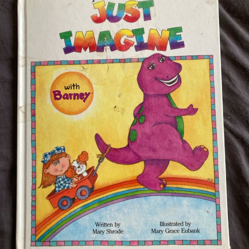 Just Imagine with Barney