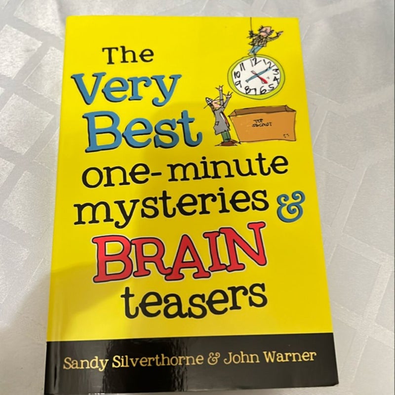 The Very Best One-Minute Mysteries and Brain Teasers