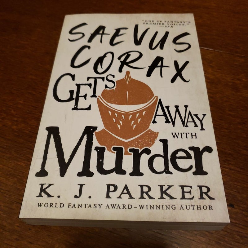 Saevus Corax Gets Away with Murder