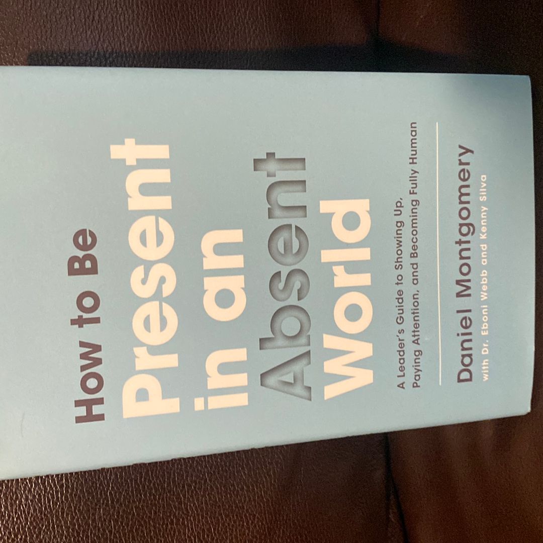 How to Be Present in an Absent World