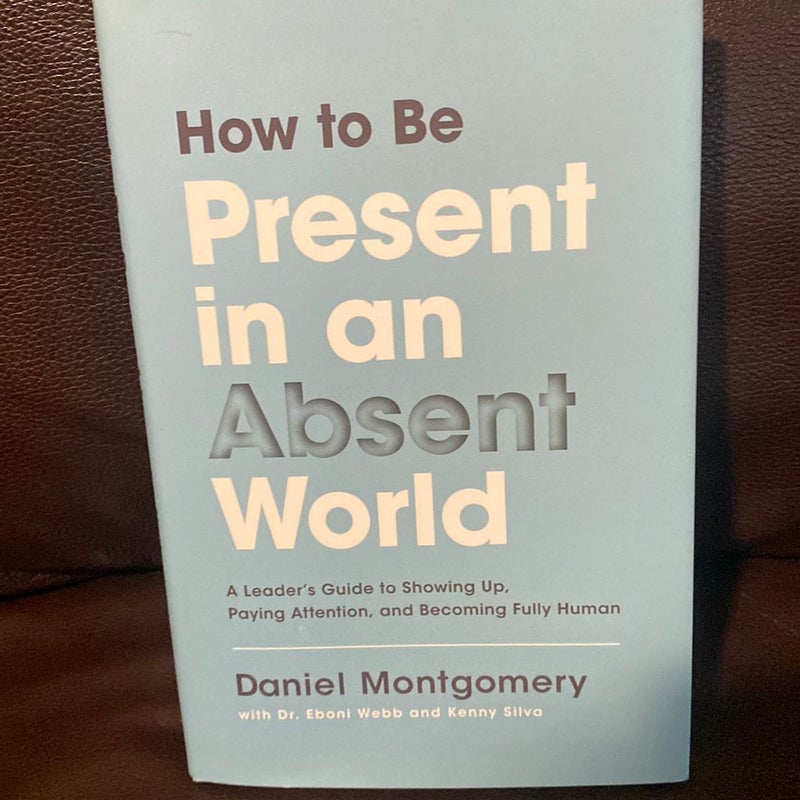 How to Be Present in an Absent World