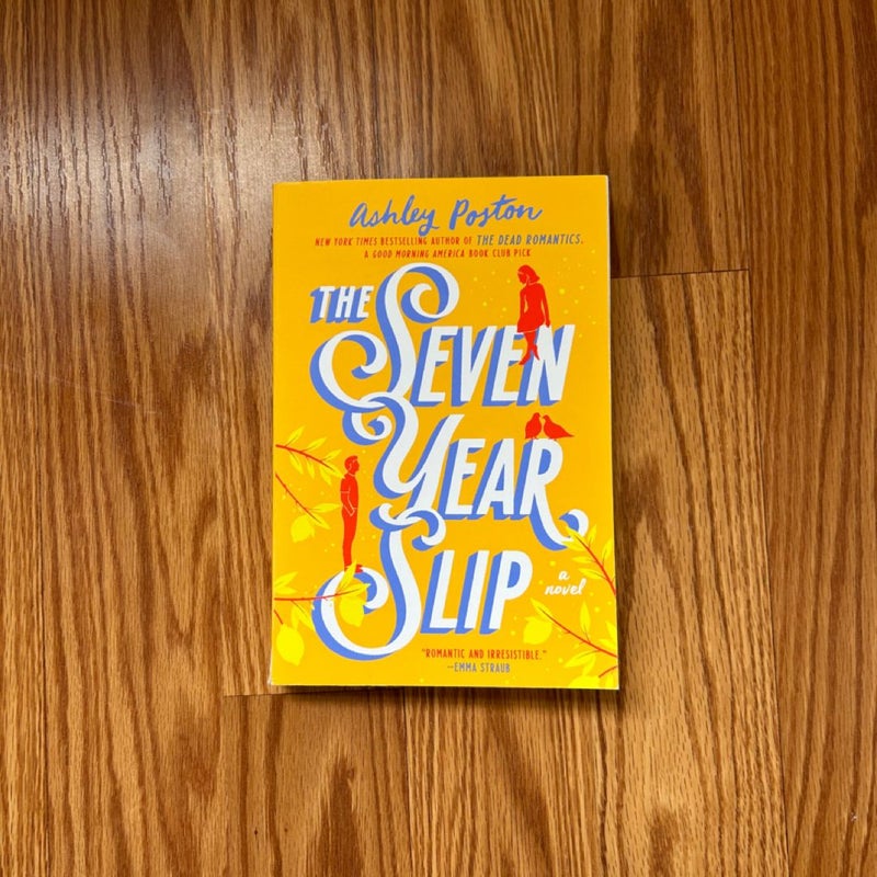 The Seven Year Slip
