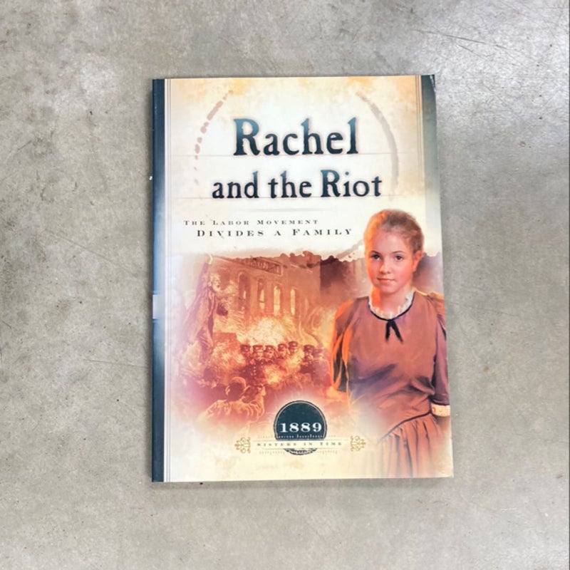 Rachel and the Riot