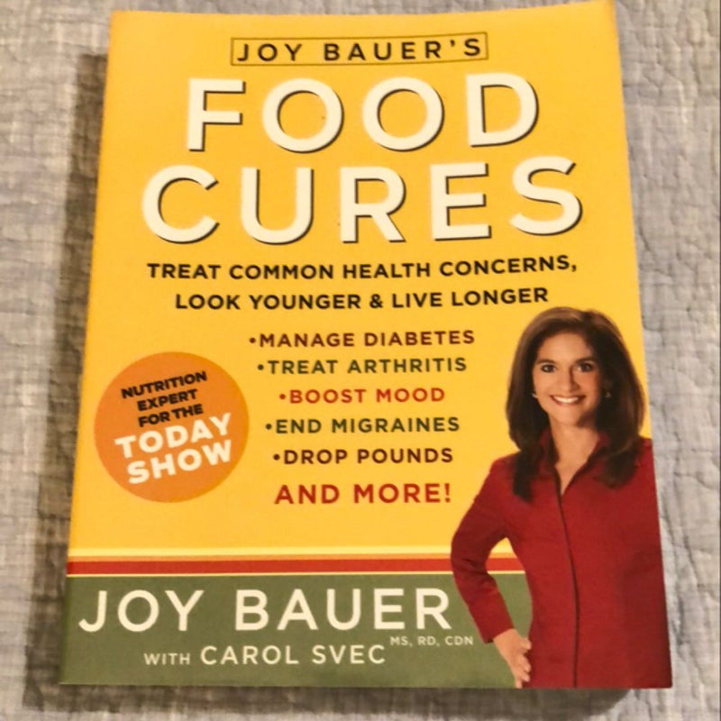 Joy Bauer's Food Cures