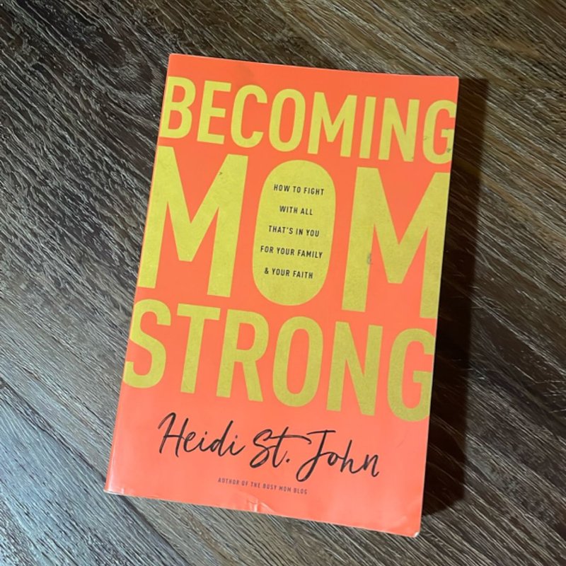Becoming MomStrong