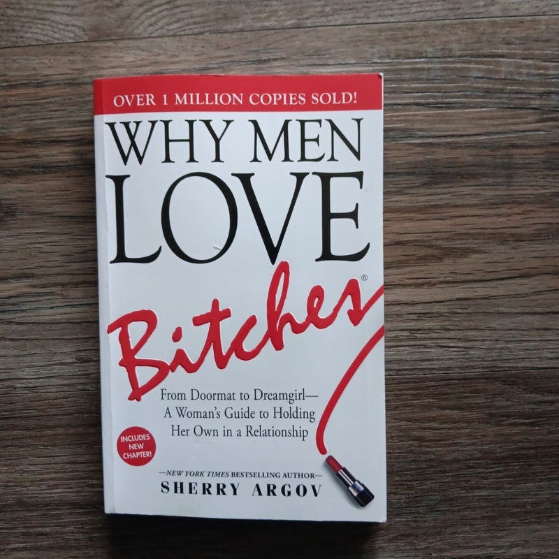 Why Men Love Bitches
