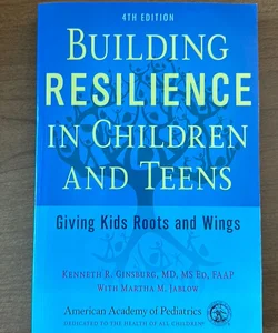 Building Resilience in Children and Teens