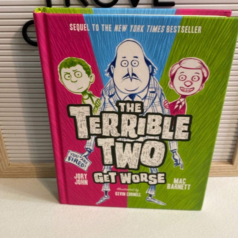 The Terrible Two Get Worse