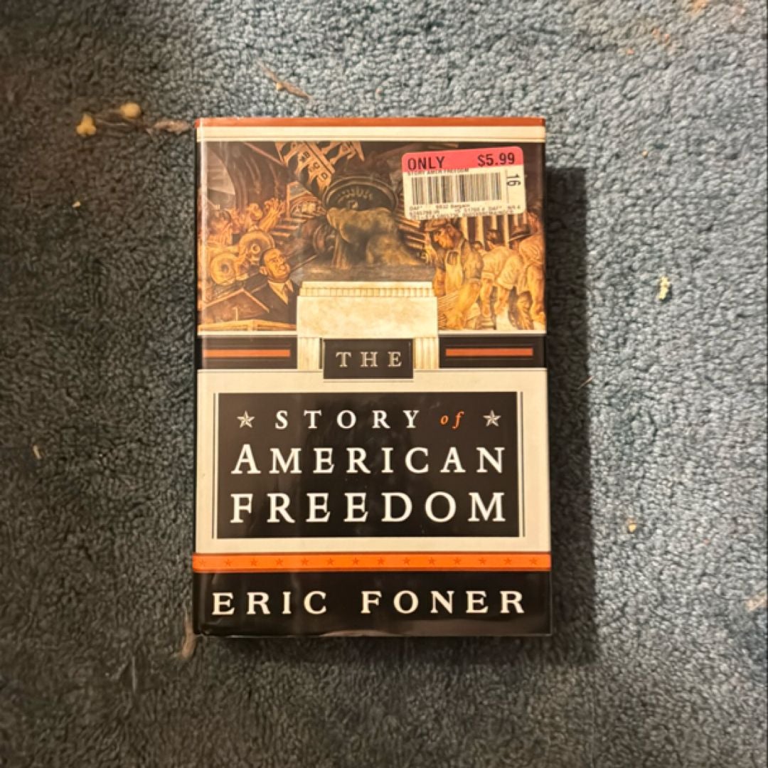 The Story of American Freedom