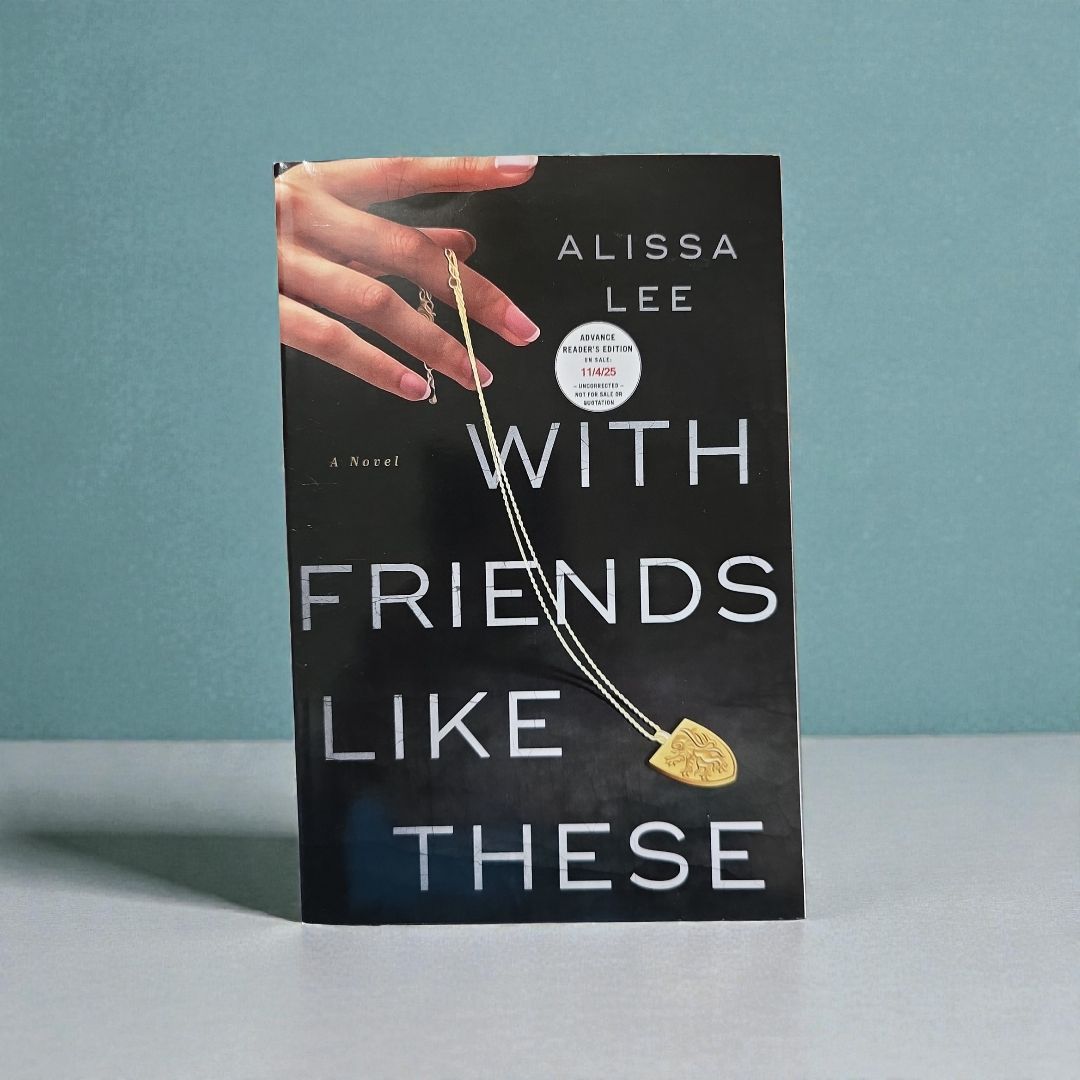 With Friends Like These