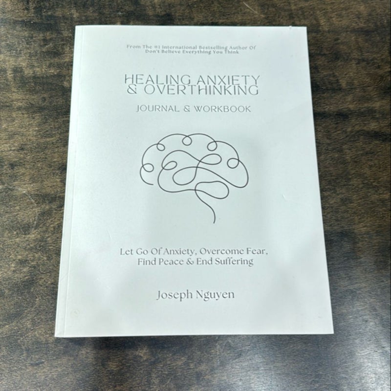 Healing Anxiety & Overthinking Journal & Workbook